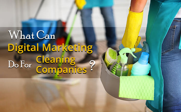 digital marketing for cleaning companies