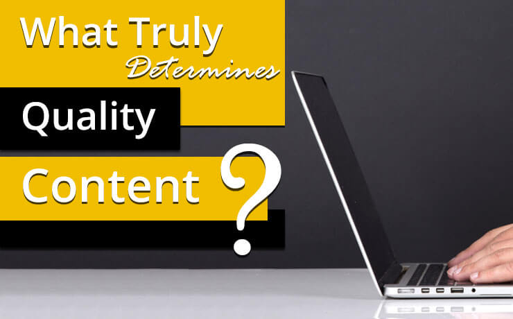 What Truly Determines Quality Content?