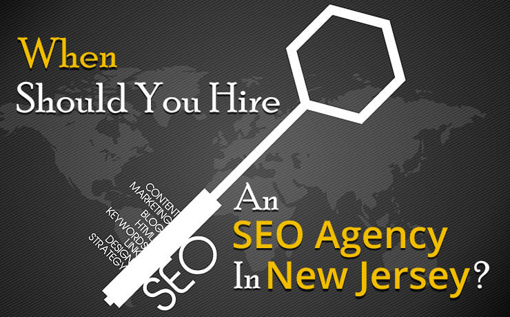 When Should You Hire An SEO Agency In New Jersey?