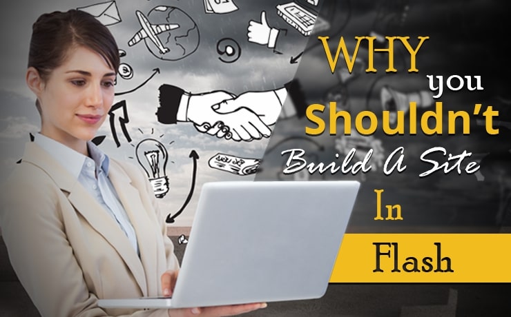 Why You Shouldn't Build A Site In Flash